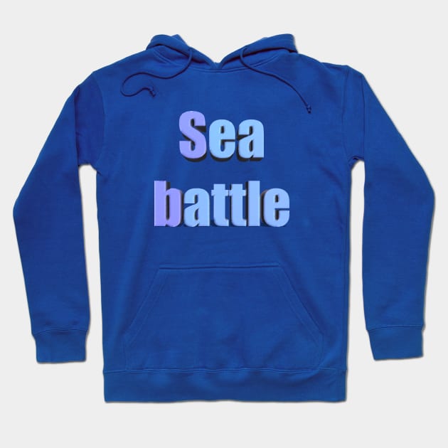 Sea battle Hoodie by sowecov1